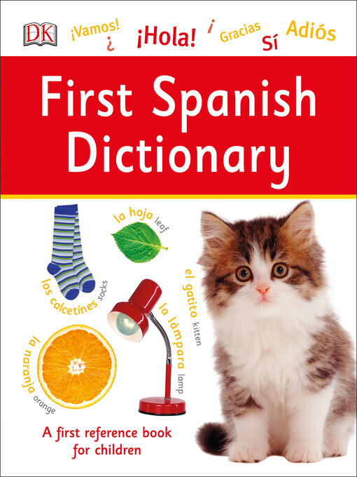 Title details for First Spanish Dictionary by DK - Wait list